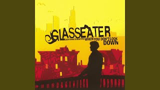 Watch Glasseater Short Cut For A Quick Get Away video