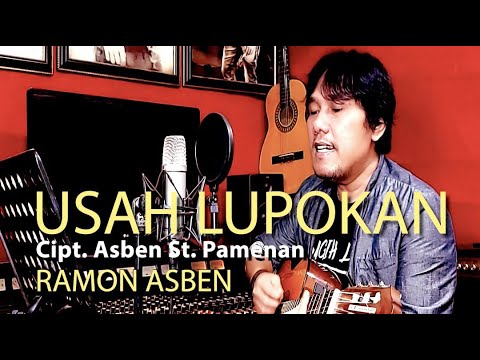 USAH LUPOKAN - RAMON ASBEN ( DENDANG ORIGINAL )