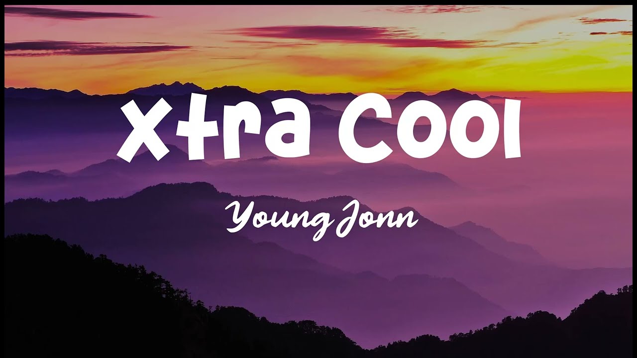 The Music Afrobeat 2023 - Young Jonn - Xtra Cool (Lyrics)