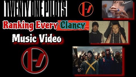 Ranking Every Clancy Music Video (Twenty One Pilots)