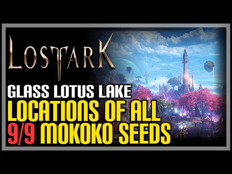Glass Lotus Lake All Mokoko Seeds Lost Ark