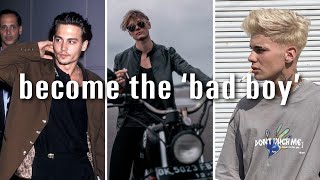 How To Look Edgy As A Guy Become The Bad Boy