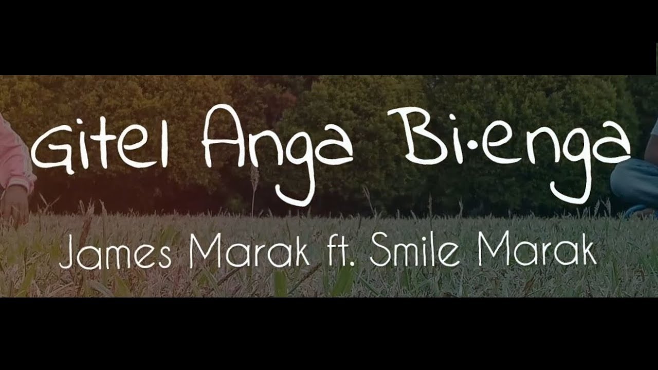 James Marak ft Smile Marak   Gitel Anga Bienga   Lyric Video