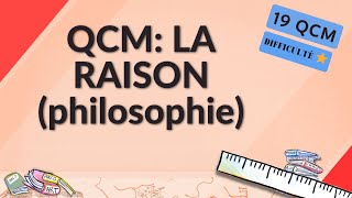 QCM: LA RAISON (philosophie) - 19 QCM - Difficulté ⭐