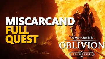 Miscarcand FULL QUEST The Elder Scrolls IV Oblivion Remastered