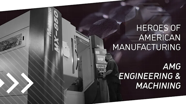 Heroes of American Manufacturing: AMG Engineering & Machining