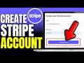 How To Create Stripe Account 2026 (Fast And Easy)