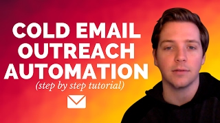 How To Automate Cold Email Outreach? (Step by Step Process)