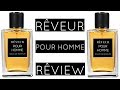 RÊVEUR POUR HOMME FRAGRANCE / PERFUME REVIEW