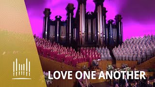 Video thumbnail of "Love One Another | The Tabernacle Choir"