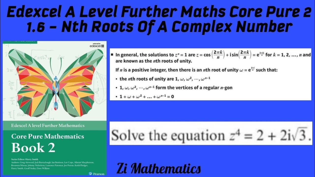 Edexcel A Level Further Maths Core Pure 2 - Complex Numbers: Nth Roots ...