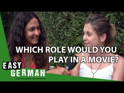 Which role would you play in a movie? | Easy German 154