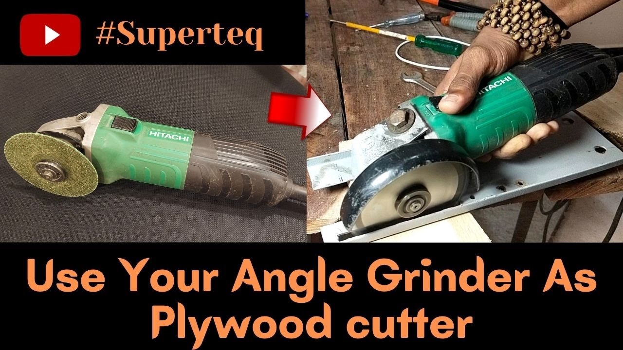 Use Angle Grinder As Plywood Cutter YouTube