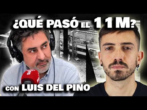 🔴DIRECTO: ¿QUÉ PASÓ EL 11M? con LUIS DEL PINO | InfoVlogger