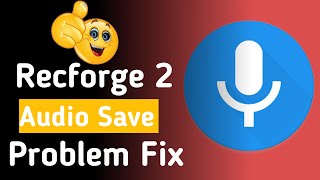 Recforge 2 Audio Recording Save Problem Fix