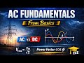 AC Fundamentals From Basics | AC vs DC, RMS, Power Factor | EEE