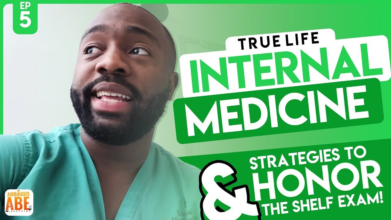 True Life Internal Medicine Rotation and Study Strategies to Honors the Shelf Exam! YouTube