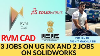 3 Jobs on UG NX CAD & 2 Jobs on Solidworks | 1st Aug 2021 | RVM CAD always gives 100% Job Guarantee!
