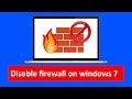 How to disable firewall on windows 7