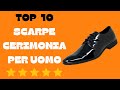 Le 10 Migliori Scarpe da Cerimonia per Uomo a Prezzi Accessibili - Recensione Completa!