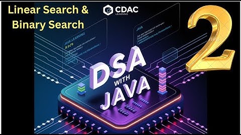 Linear & Binary Search Explained | DSA Searching Algorithms with Code | DSA Day 1.1 | CDAC Learning