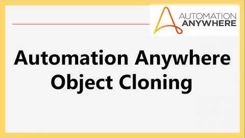Automation Anywhere Object Cloning