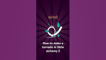 How to make a tornado in little alchemy 2