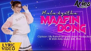 Mala Agatha - Maafin Dong