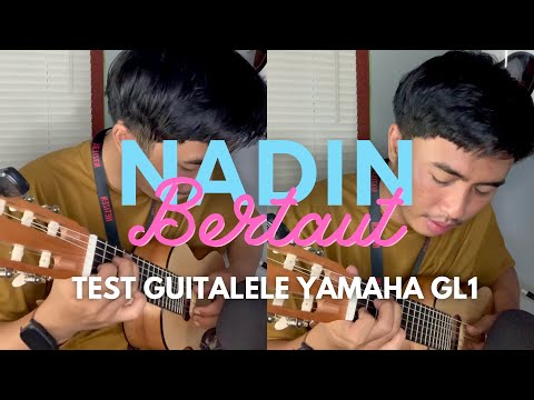 nadin---bertaut-(petikan)-|-guitalele-yamaha-gl1