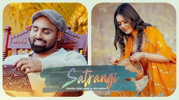 Satrangi (Official Music Video) | Swarn Dhaliwal ft. Priyanshi | Vivek Subba | Jassdeep Kaur