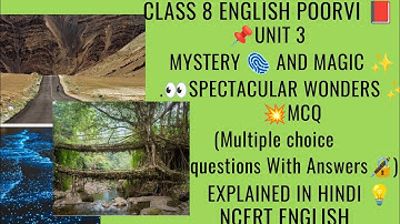 👀 SPECTACULAR WONDERS ✨ | 🔥MCQ WITH ANSWERS 🔏 & PICTURES🖼️| 🎯CLASS 8 ENGLISH POORVI UNIT 3 | ✅NCERT