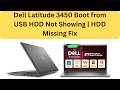 Dell Latitude 3450 Boot from USB HDD Not Showing | HDD Missing Fix