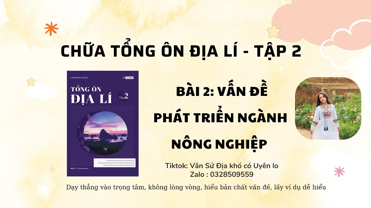 Chữa Tổng ôn Địa lí tập 2: Bài 2 - Vấn đề phát triển ngành nông nghiệp 