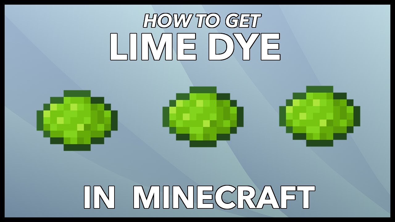 Minecraft Lime Dye: How To Get Lime Dye In Minecraft? - YouTube