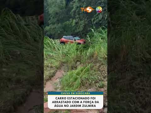 Chuva em Sorocaba - Carro arrastado para córrego | TVS+ SBT