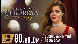 Bir Zamanlar Çukurova 80. Bölüm