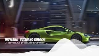 Inuyasha - Futari No Kimochi (vrctic Remix)