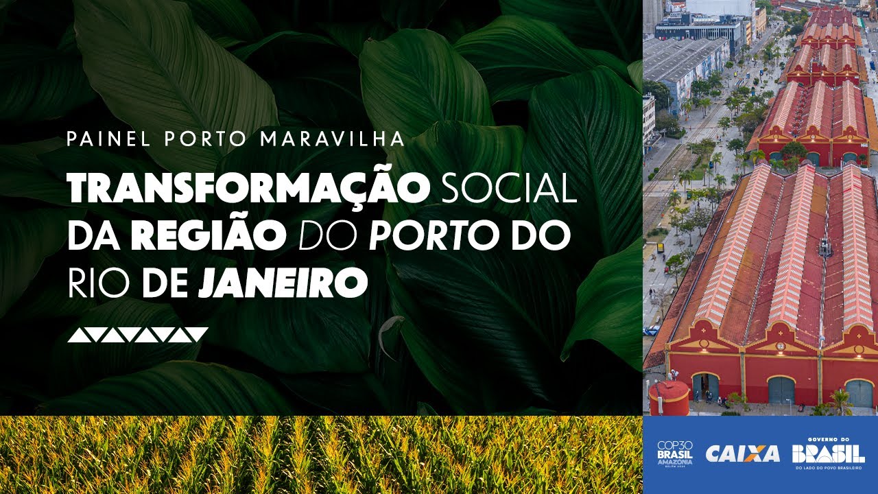CAIXA na COP30 - Porto Maravilha