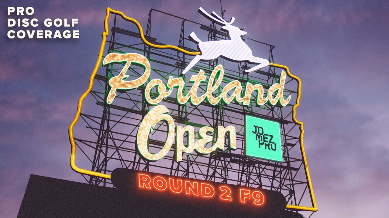 2022 Portland Open | R2F9 | Lizotte, Gurthie, Freeman, Robinson | Jomez Disc Golf