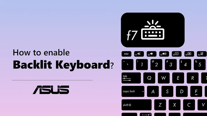 How to enable ASUS Notebook Backlit Keyboard?   |ASUS SUPPORT