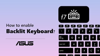 How to enable ASUS Notebook Backlit Keyboard?   | ASUS SUPPORT screenshot 4