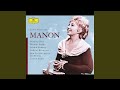 Massenet: Manon / Act 3 - Je suis seul... Ah, fuyez, douce image