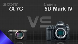 Sony alpha a7C vs Canon EOS 5D Mark IV