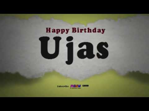 Happy Birthday Ujas | Whatsapp Status Ujas