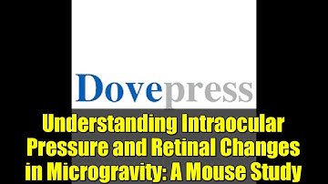 Understanding Intraocular Pressure and Retinal Changes in Microgravity: A Mouse Study