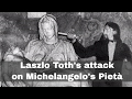 21 mai 1972  laszlo toth attaque la piet de michelange avec un marteau