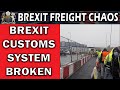 Brexit Customs Systems Failing Importers and Hauliers