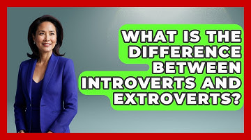 What Is The Difference Between Introverts And Extroverts? - The Personal Growth Path