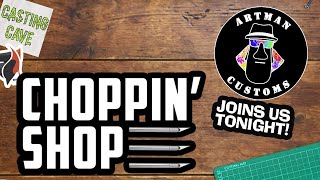 Choppin’ Shop! Late night, customizing and Toy talk!