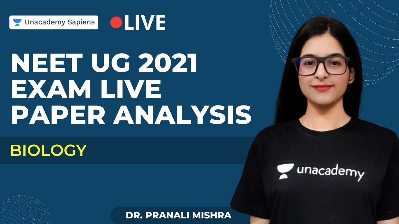 NEET UG 2021 Exam Live Paper Analysis | Biology |  Dr. Pranali Mishra